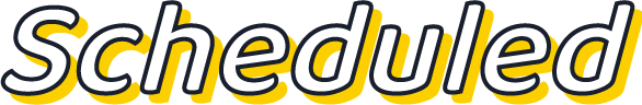 Scheduled